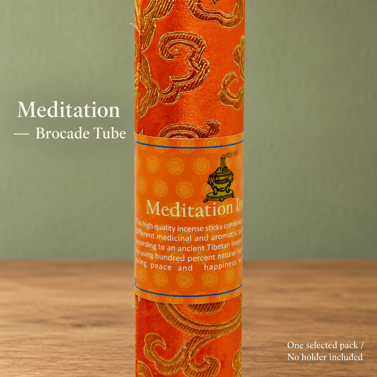 Meditation — Brocade Tube — one pack
