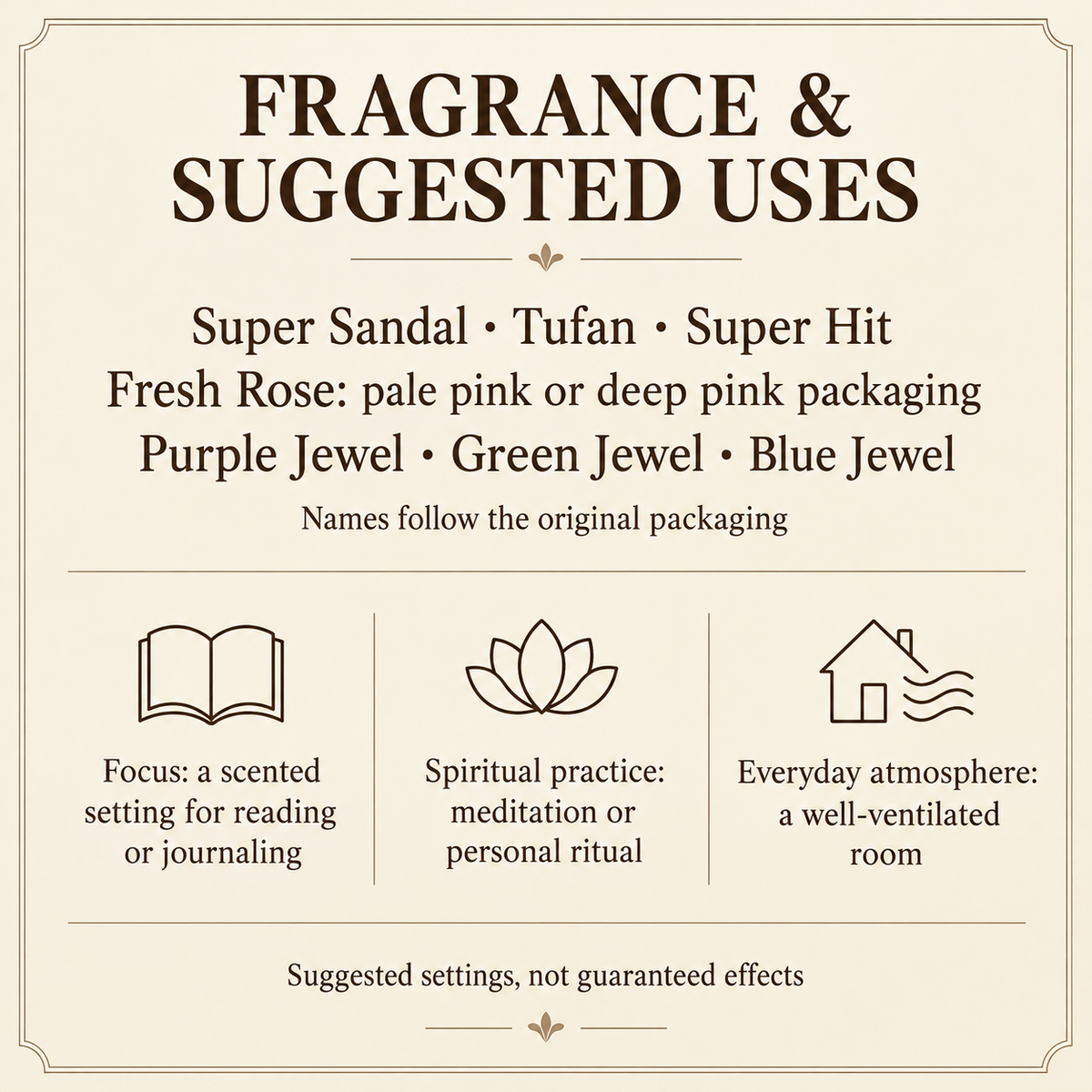 Satya Dhoop Incense — Fragrances in 10- or 20-Stick Boxes — uses